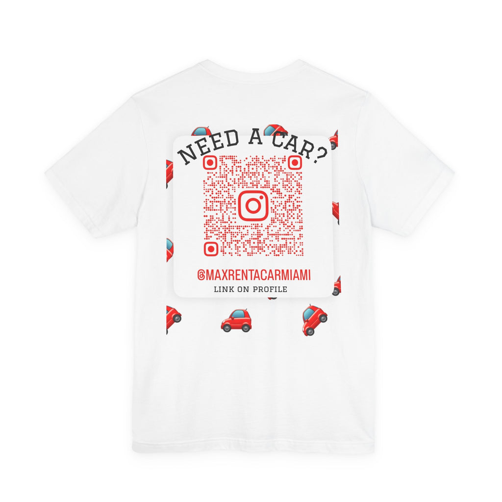 Car Rental Promo T-Shirt — “Need a Car?” QR Code Back Tee