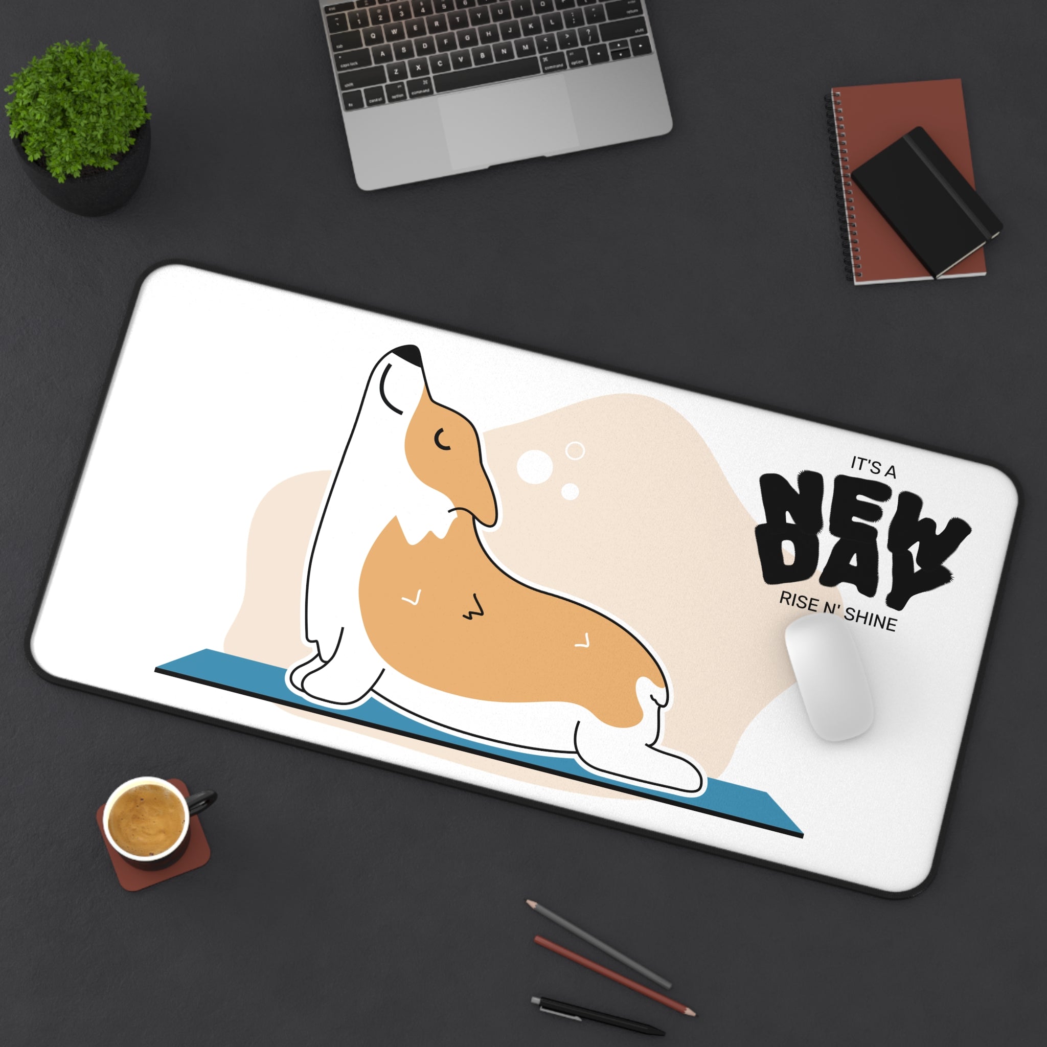 Corgi Desk Mat – 'It's a New Day' Inspirational Office Mat